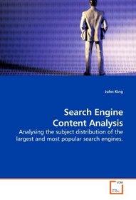 Search Engine Content Analysis: Analysing the subject distribution of the largest and most popular search engines.