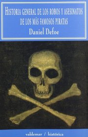 Historia General de Los Robos y Asesinatos de Los (Spanish Edition)