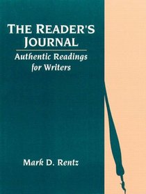 Reader's Journal, The: Authentic Readings for Writers