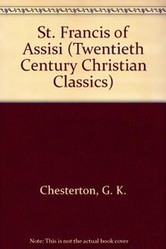 St Francis of Assisi: (Twentieth Century Christian Classics)