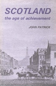 Scotland: The Age of Achievement