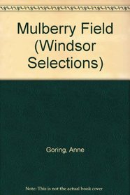 Mulberry Field (Windsor Selections)