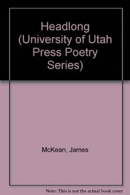 Headlong (University of Utah Press Poetry Series)