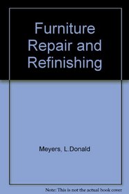 Furniture repair and refinishing