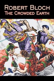 The Crowded Earth