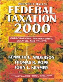 Prentice Hall's Federal Taxation, 2000: Corporations, Partnerships, Estates and Trusts