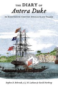 The Diary of Antera Duke: An Eighteenth-Century African Slave Trader