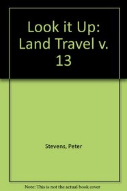 Look it Up: Land Travel v. 13