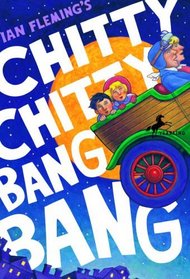 Chitty Chitty Bang Bang (Chitty Chitty Bang Bang, Bk 1)