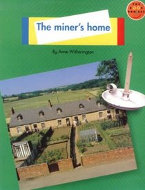 Longman Book Project: Non-fiction 1 - Pupils' Books: Homes (Topic Theme Book): the Miner's Home (Longman Book Project)