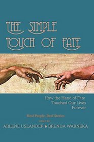 The Simple Touch of Fate: How the Hand of Fate Touched Our Lives Forever