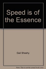 Speed Is of Esence