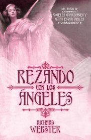 Rezando con los Ángeles (Spanish Edition)