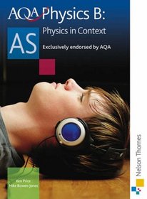 AQA Physics B AS: Student's Book