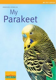 My Parakeet (My Pet)