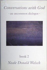 Conversations With God: Book 2 : An Uncommon Dialogue (G K Hall Large Print Inspirational Series)