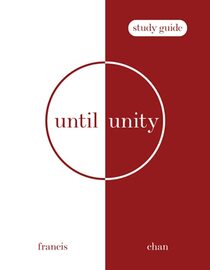 Until Unity: Study Guide