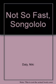 Not-So-Fast Songololo