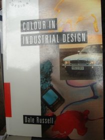 Colour in Industrial Design (Issues in Design) (Issues in Design)