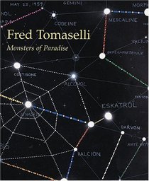 Fred Tomaselli: Monsters Of Paradise