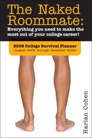 2009 The Naked Roommate engagement calendar: College Survival Planner