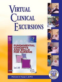 Fundamental Concepts & Skills For Nursing: Virtual Clinical Excursions - Medical-Surgical for DeWit