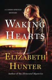 Waking Hearts (Cambio Springs Mysteries) (Volume 3)