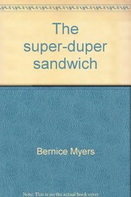The Super-Duper Sandwich (Books for Young Learners)