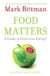 Food Matters (A Guide to Conscious Eating)