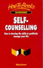 Self-Counseling: How to Develop the Skills to Positively Manage Your Life