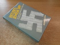 Hitler's Jewish Spy: The Most Extraordinary True Spy Story of World War II