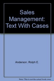 Sales Management: Text With Cases