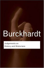 Judgements on History and Historians (Routledge Classics)