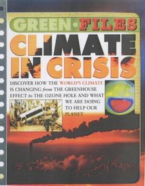 Climate in Crisis (Green Files)