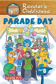 Parade Day (Reader's Clubhouse Level 2 Reader)
