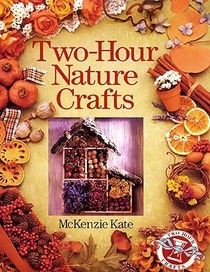 Two-Hour Nature Crafts