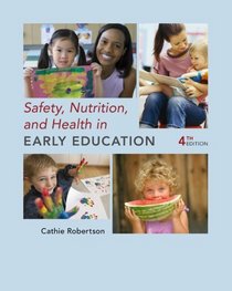 Safety, Nutrition and Health in Early Education