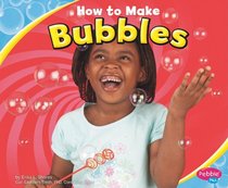 How to Make Bubbles (Pebble Plus)
