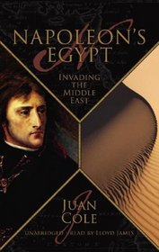 Napoleon's Egypt: Invading the Middle East, Library Edition