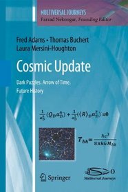 Cosmology: The Beginning, the End and the Arrow of Time (Multiversal Journeys)