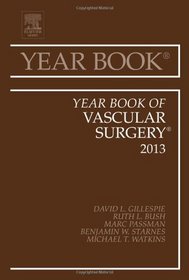 Year Book of Vascular Surgery 2013, 1e (Year Books)