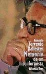 Memoria de un inconformista/ Memory of a Nonconformist (Alianza tres) (Spanish Edition)