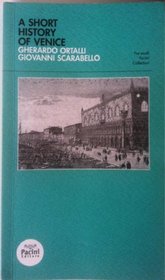 A Short History of Venice (PACINI SMALL LIBRARY, 4)