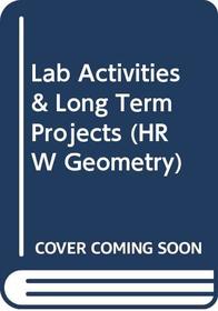 Lab Activities & Long Term Projects (HRW Geometry)