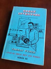 Great Inventors (Lives of Great Men & Women)