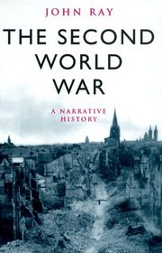 The Second World War: A Narrative History