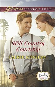 Hill Country Courtship (Brides of Simpson Creek, Bk 8) (Love Inspired Historical, No 272)