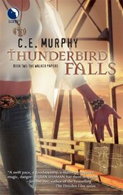 Thunderbird Falls (The Walker Papers, Bk. 2)