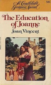 The Education of Joanne (Candlelight Georgian, No 586)