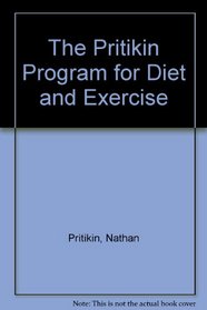 The Pritikin Program for Diet and Exercise